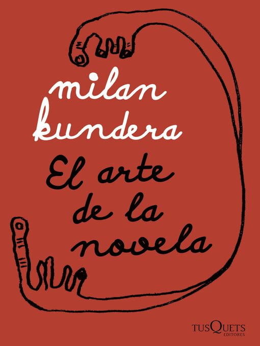 Title details for El arte de la novela by Milan Kundera - Available